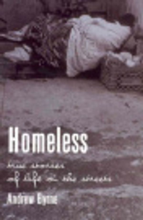 Cover Art for 9781741102123, Homeless by Andrew Byrne
