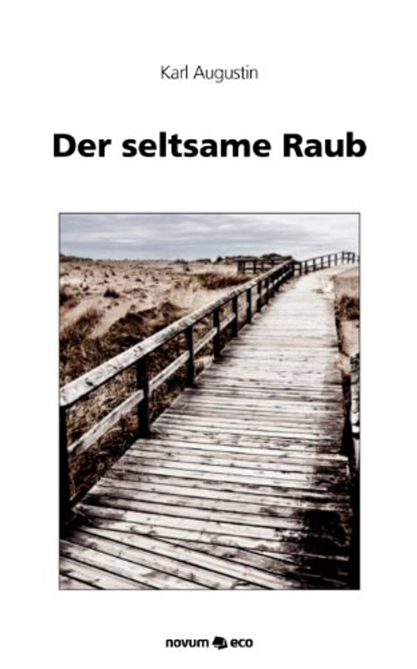 Cover Art for 9783990075272, Der Seltsame Raub by Karl Augustin