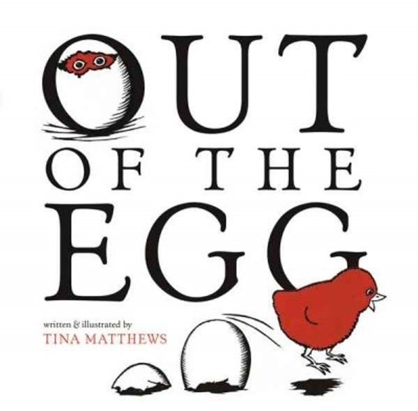 Cover Art for 9780618737413, Out of the Egg by Tina Matthews