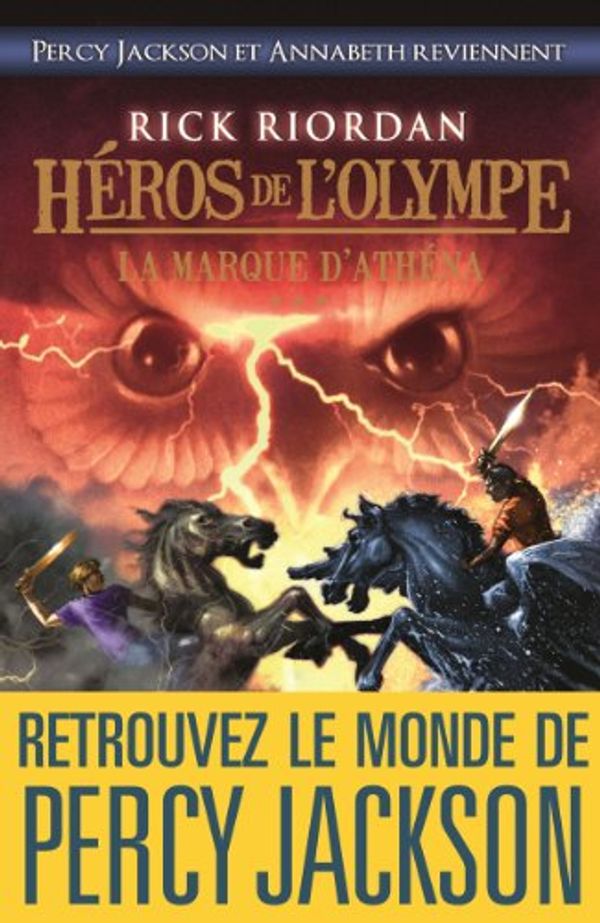 Cover Art for B00BML9KRA, Héros de l'Olympe - tome 3: La Marque d'Athéna (French Edition) by Riordan Rick