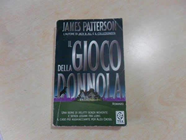 Cover Art for 9788850201372, Il Gioco della Donnola by James Patterson