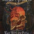 Cover Art for 9780001024625, The Woven Path by Robin Jarvis