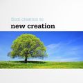 Cover Art for 9781907377341, From Creation to New Creation by Tim Chester