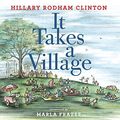 Cover Art for B06XWG1MBC, It Takes a Village by Hillary Rodham Clinton
