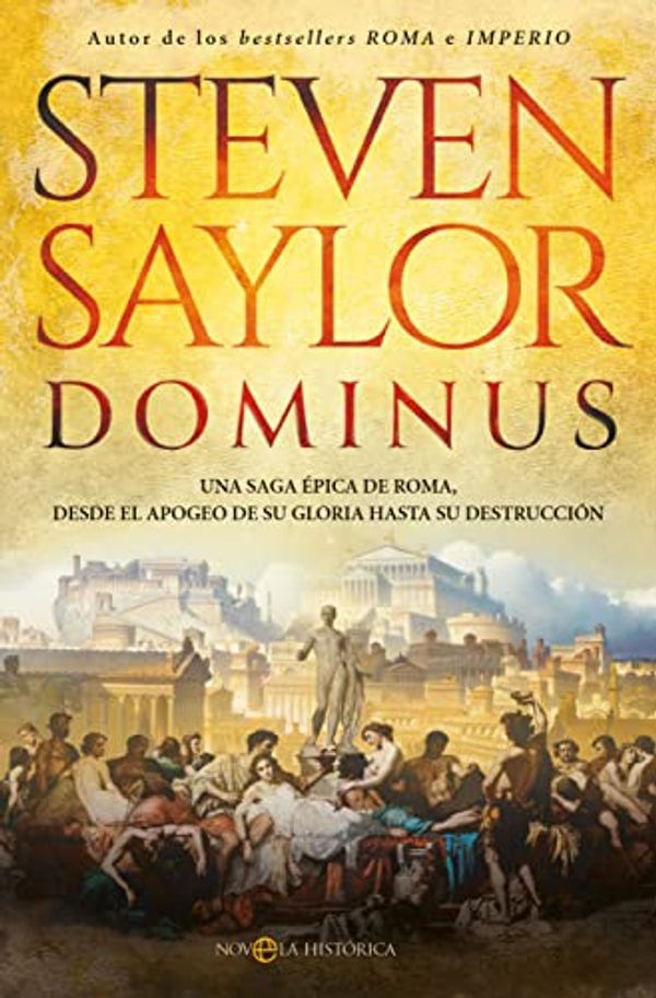 Cover Art for 9788413845456, Dominus: Una saga épica de Roma, desde el apogeo de su gloria hasta su destrucción by Steven Saylor