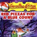 Cover Art for 9780756930325, Red Pizzas for a Blue Count by Geronimo Stilton