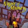 Cover Art for 9780765331403, Night of Madness by Lawrence Watt-Evans