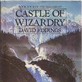 Cover Art for 9780712609364, Castle of Wizardry : Book Four of the Belgariad by David Eddings