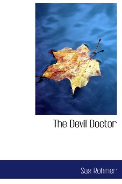 Cover Art for 9780554046204, The Devil Doctor by Sax Rohmer