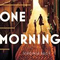 Cover Art for B00SRXR5UA, Early One Morning by Virginia Baily