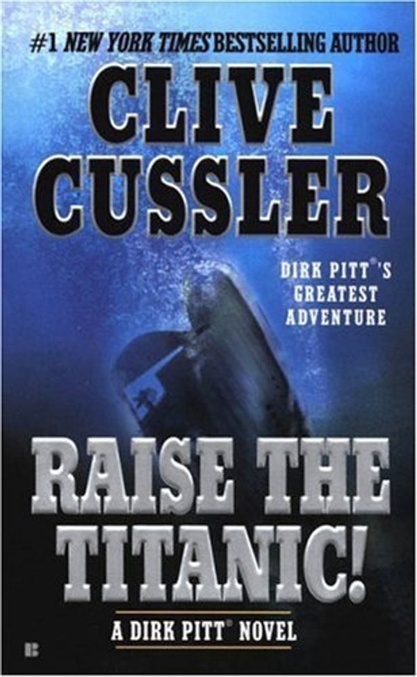 Cover Art for B00DWWJBGW, Raise the Titanic! by Cussler, Clive [Berkley,2004] (Mass Market Paperback) by Unknown