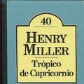 Cover Art for 9788402074720, Tropico de Capricornio (Coleccion de Literatura Universal Bruguera #40) (Tropic of Capricorn) (Spanish Edition) by Henry Miller
