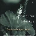 Cover Art for 9788674363331, Purpurni hibiskus by Cimamanda Ngozi Adici