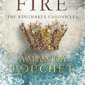 Cover Art for B01D9011LO, A Promise of Fire (The Kingmaker Trilogy) by Amanda Bouchet
