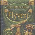 Cover Art for 9788702055108, Septimus Heap 2 - Flyveri (in Danish) by Angie Sage