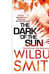 Cover Art for 9781447285281, [(The Dark of the Sun)] [ By (author) Wilbur Smith ] [April, 2011] by Wilbur Smith