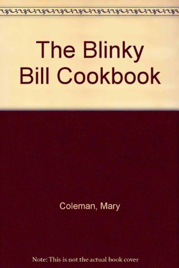 Cover Art for 9780207135309, Blinky Bill cookbook by Mary Coleman