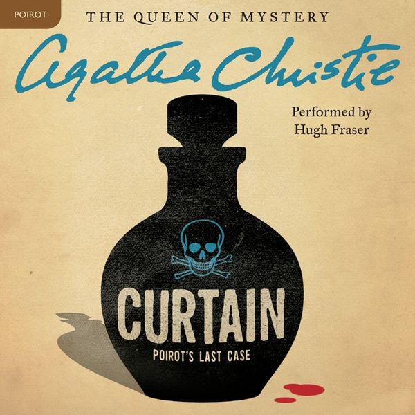 Cover Art for 9780062229632, Curtain: Poirot's Last Case by Agatha Christie, Hugh Fraser