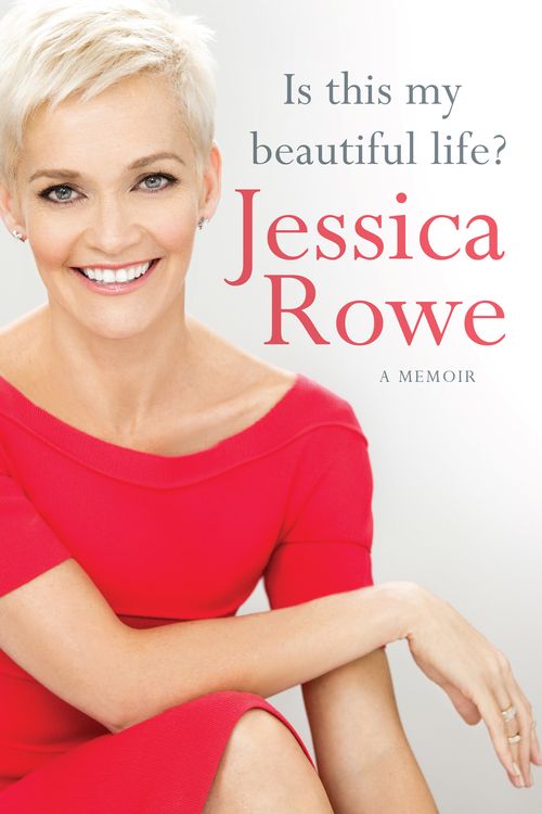 Cover Art for 9781743318362, Is This My Beautiful Life? by Jessica Rowe
