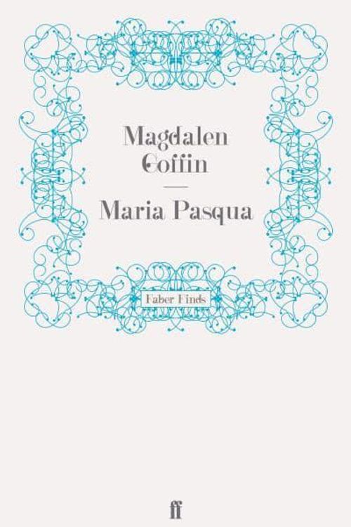 Cover Art for 9780571250349, Maria Pasqua by Magdalen Goffin
