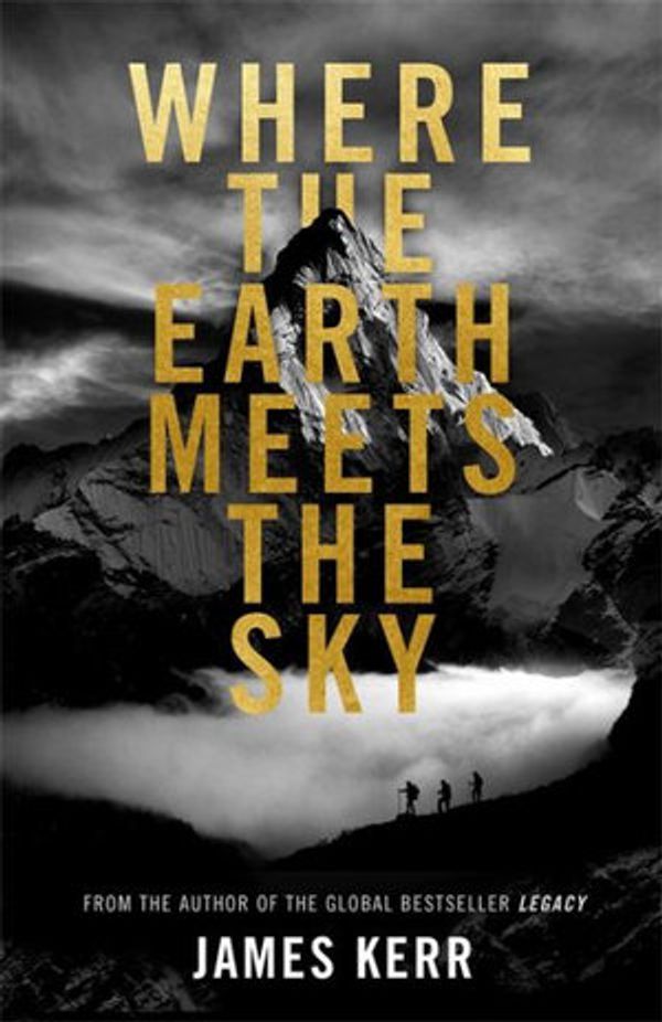 Cover Art for 9781472129796, Where the Earth Meets the Sky by James Kerr