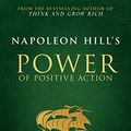 Cover Art for B01KNC9SGQ, Napoleon Hill's Power of Positive Action (Official Publication of the Napoleon Hill Foundation) by Napoleon Hill