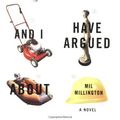 Cover Art for 9780340821138, Things My Girlfriend and I Have Argued About by Mil Millington