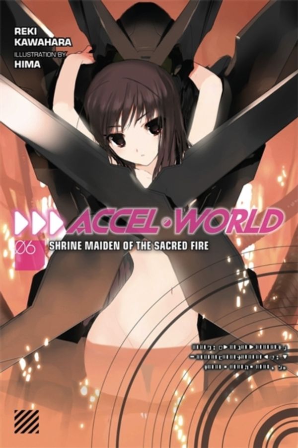 Cover Art for 9780316296403, Accel World(Novel) Vol. 6 by Reki Kawahara