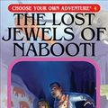 Cover Art for 9781933390048, Lost Jewels of Nabooti by R. A. Montgomery