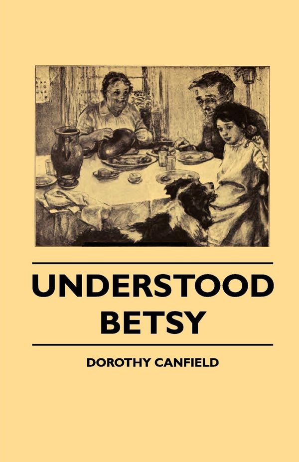 Cover Art for 9781447481669, Understood Betsy by Dorothy Fisher