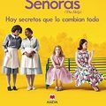 Cover Art for 9788492695102, Criadas y senoras / The Help: Tres Mujeres a Punto De Dar Un Paso Extraordinario, Una Historia Con Corazon Y Esperanza (Grandes Novelas) (Spanish Edition) by Kathryn Stockett