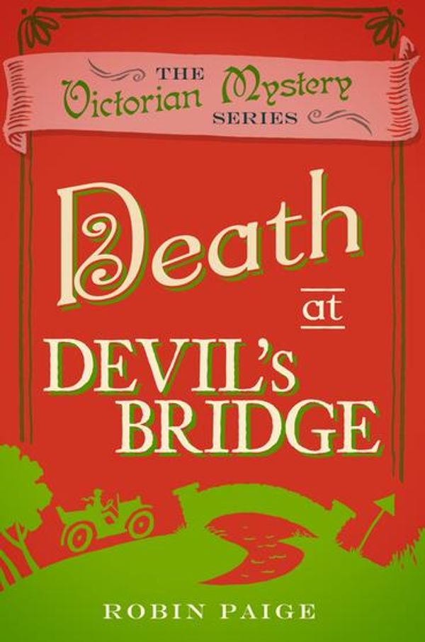 Cover Art for 9780857300201, Death at Devil's Bridge by Robin Paige