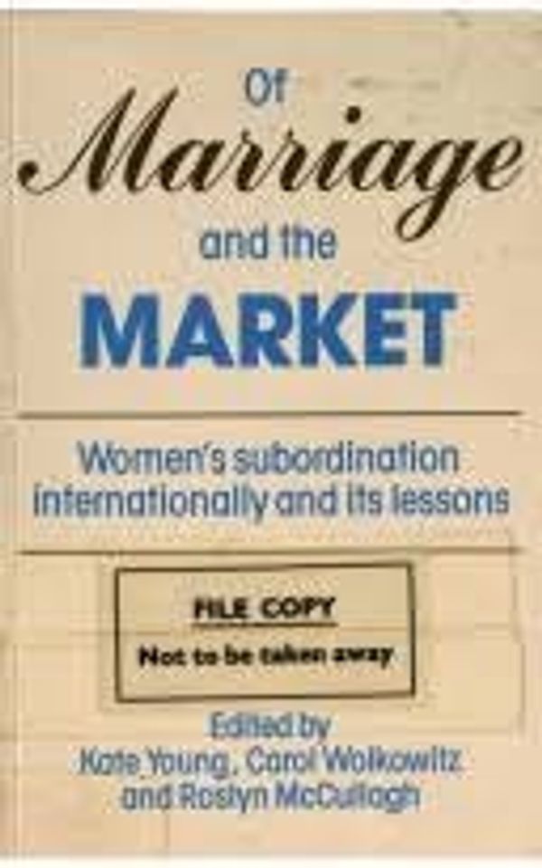 Cover Art for 9780710202932, Of Marriage and the Market: Women's Subordination Internationally and Its Lessons by 