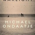 Cover Art for 9780771073786, Warlight by Michael Ondaatje