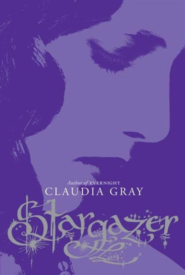 Cover Art for 9780061923166, Stargazer by Claudia Gray