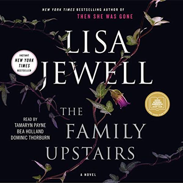 Cover Art for B07P67N918, The Family Upstairs: A Novel by Lisa Jewell