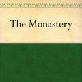 Cover Art for B0084AG11A, The Monastery by Walter Scott