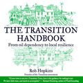 Cover Art for 9781907448706, The Transition Handbook by Rob Hopkins