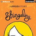 Cover Art for 9781491524152, Shingaling: A Wonder Story by R. J. Palacio