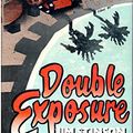 Cover Art for 9780684184586, Double Exposure by Jim Stinson