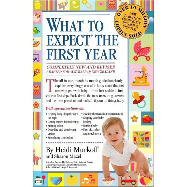 Cover Art for 9780732286996, What to Expect the First Year by Heidi Murkoff, Arlene Eisenberg, Sandee Hathaway