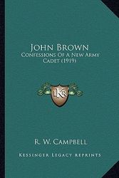 Cover Art for 9781163943335, John Brown by R W Campbell