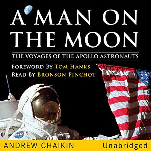 Cover Art for 9781943499779, A Man on the Moon: The Voyages of the Apollo Astronauts by Andrew Chaikin