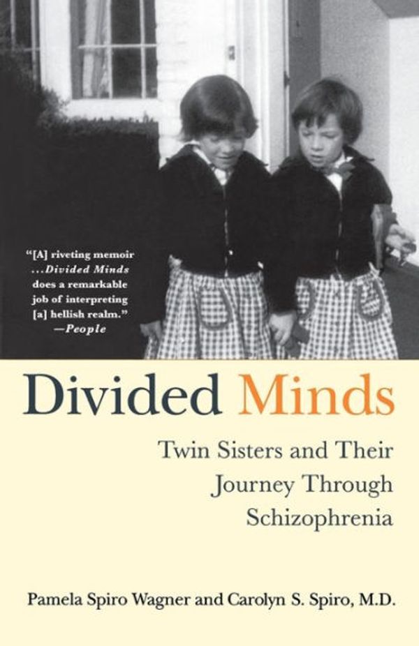 Cover Art for 9780312320652, Divided Minds by Pamela Spiro Wagner, Carolyn Spiro