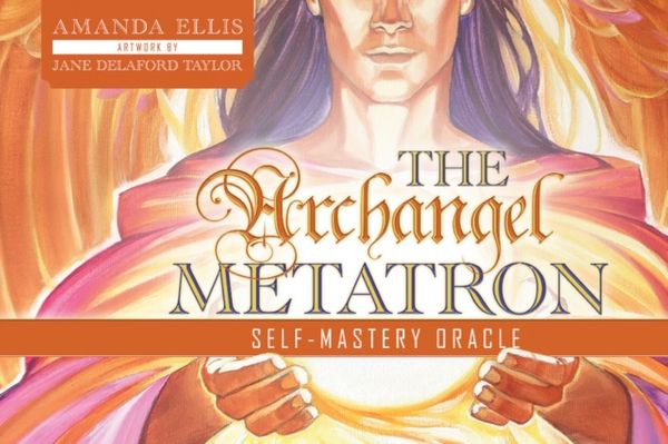 Cover Art for 9780764357138, The Archangel Metatron SelfMastery Oracle by Amanda Ellis