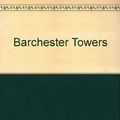 Cover Art for 9780451511461, Barchester Towers by Anthony Trollope