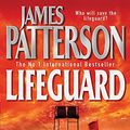 Cover Art for 9780755325689, Lifeguard by James Patterson, Andrew Gross