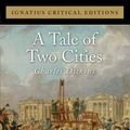 Cover Art for 9781586174422, A Tale of Two Cities (Ignatius Critical Editions) by Charles Dickens