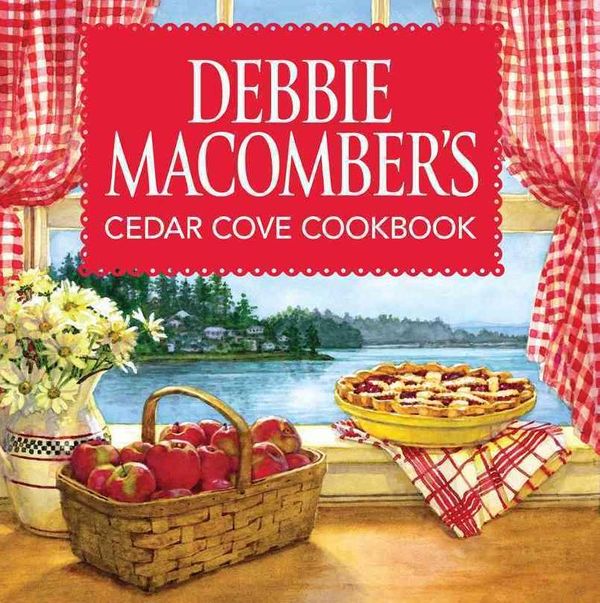 Cover Art for 9780373892938, Debbie Macomber's Cedar Cove Cookbook by Debbie Macomber