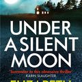 Cover Art for 9780751549584, Under a Silent Moon by Elizabeth Haynes